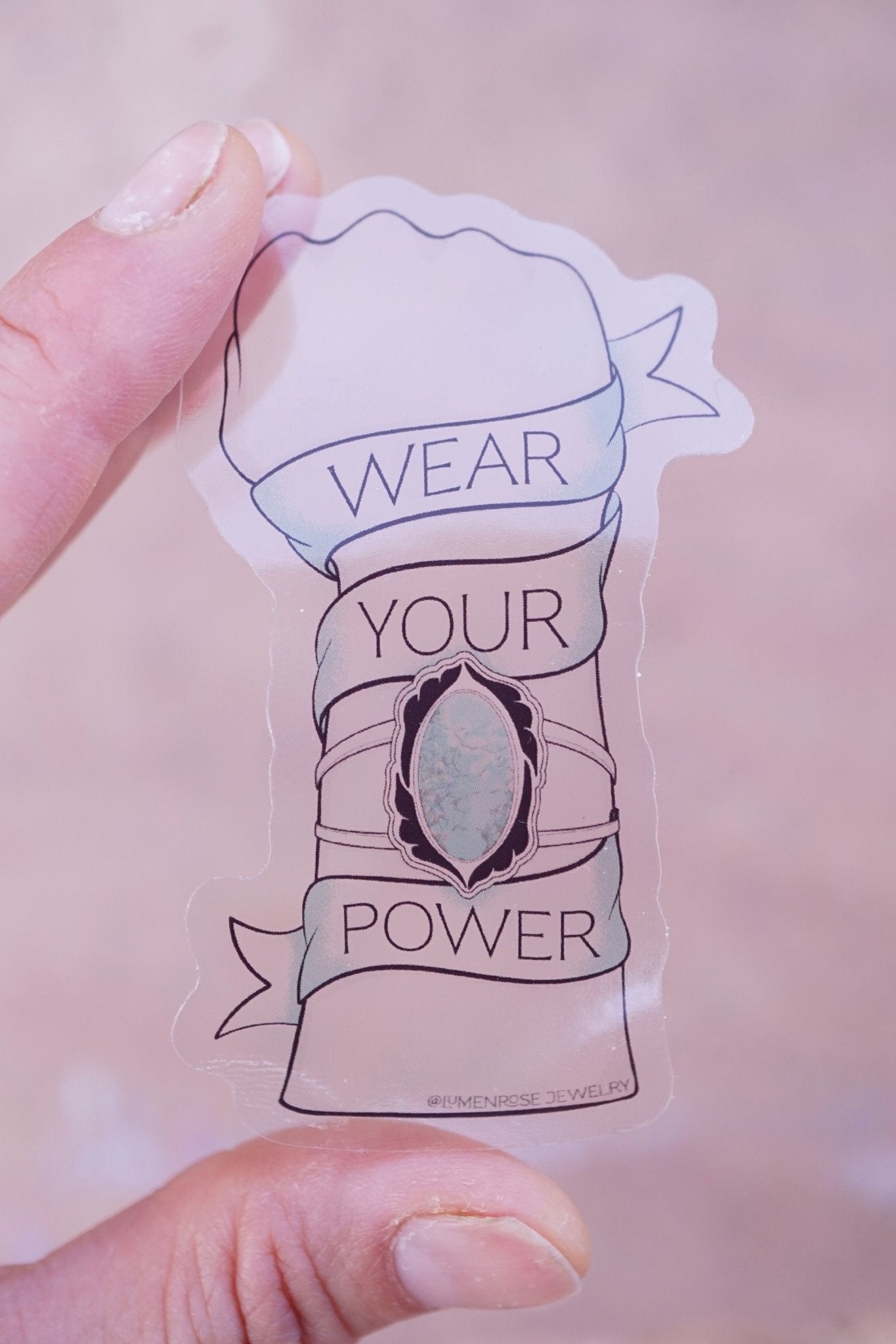 WEAR YOUR POWER sticker - Lumenrose